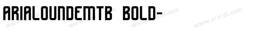 arialoundemtb bold字体转换